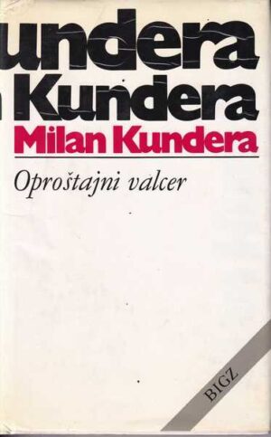 milan kundera: oproštajni valcer