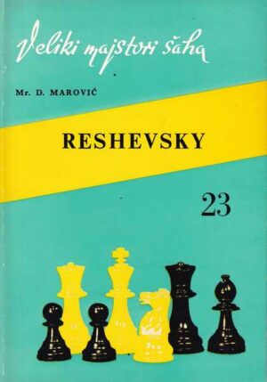 dražen marović: samuel reshevsky, veliki majstori šaha 23