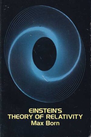 max born: einstein's theory of relativity