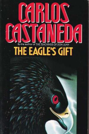 carlos castaneda: the eagle's gift