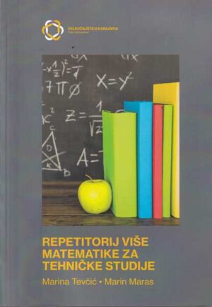 marina tevčić i marin maras: repetitorij više matematiike za tehničke studije