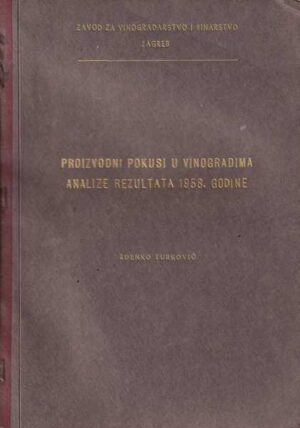 zdenko turković: proizvodni pokusi u vinogradima, analize rezultata 1958. godine