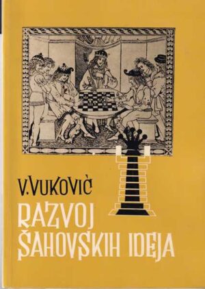 vladimir vuković: razvoj šahovske partije