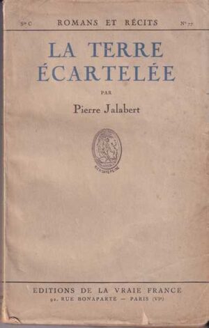 pierre jalabert: la terre ecartelee