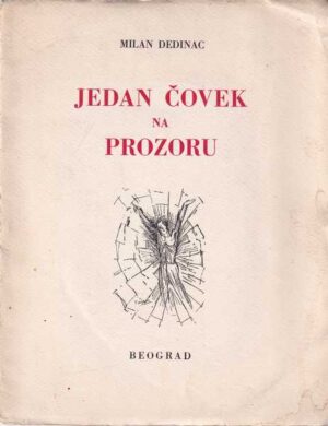 milan dedinac: jedan čovek na prozoru
