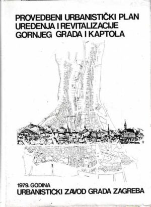 provedbeni urbanistički plan uređenja i revitalizacije gornjeg grada i kaptola 1979. godine