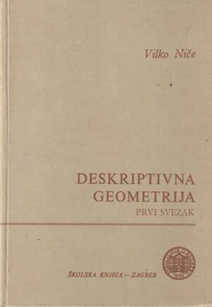 vilko niče: deskriptivna geometrija i-ii