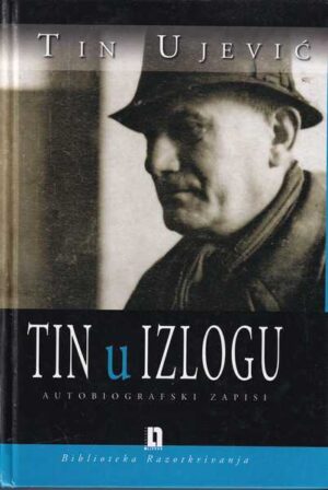 tin ujević: tin u izlogu