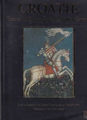 croatie - tresors du moyen age et de la renaissance