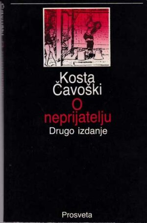 kosta Čavoški: o neprijatelju