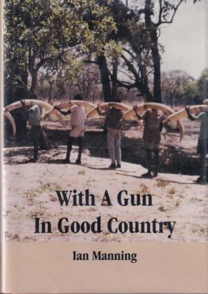 ian manning: with a gun in good country