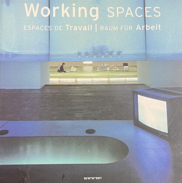 working spaces: espaces de travail