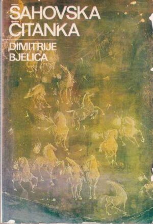 dimitrije bjelica: Šahovska čitanka