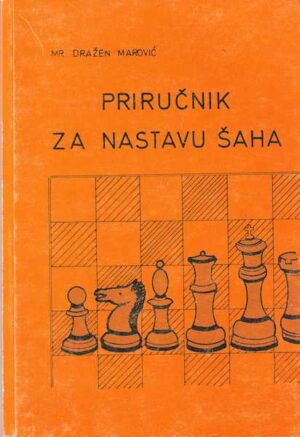dražen marović: priručnik za nastavu šaha