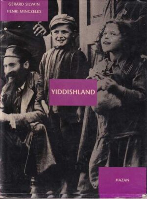 gerard silvain i henri minczeles: yiddishland