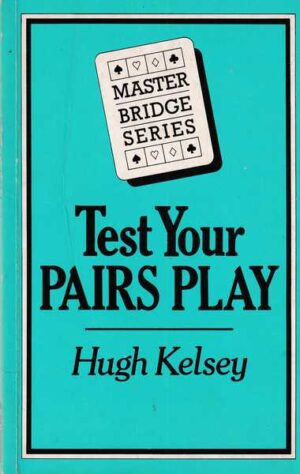 hugh kelsey: test your pairs play