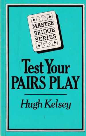 hugh kelsey: test your pairs play