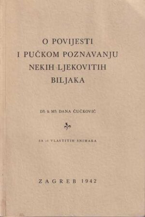 dana Čučković: o povijesti i pučkom poznavanju nekih ljekovitih biljaka