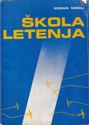 zoran modli: Škola letenja