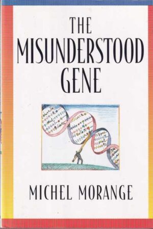 michel morange: the misunderstood gene