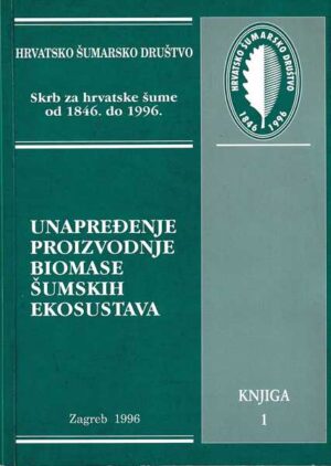branimir mayer (ur.): unapređenje proizvodnje biomase šumskih ekosustava