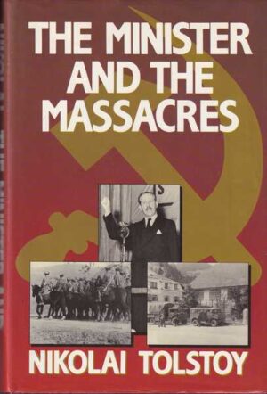 nikolai tolstoy: the minister and the massacre