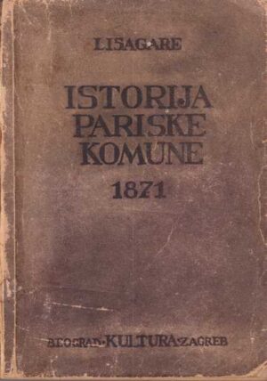 prosper-olivier lissagaray: istorija pariske komune 1871.