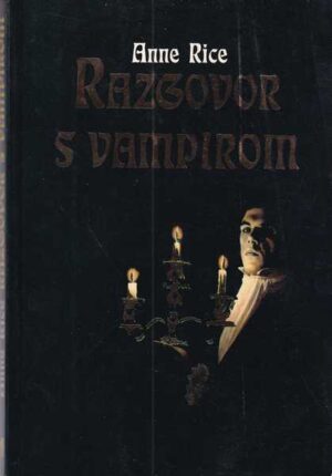 anne rice: razgovor s vampirom
