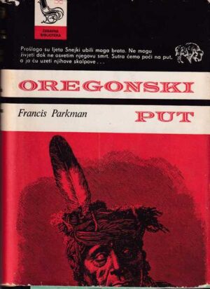 francis parkman: oregonski put