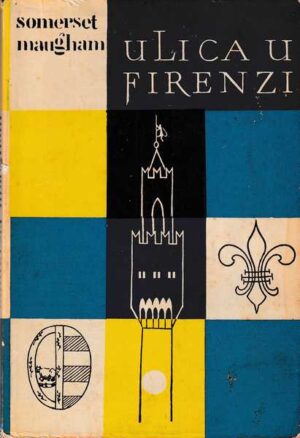 william somerset maugham: ulica u firenzi