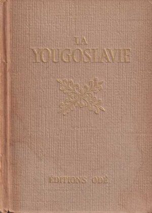 dore ogrizek(ur.): la yougoslavie