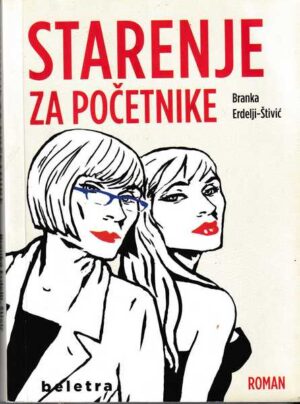 branka erdelji-Štivić: starenje za početnike