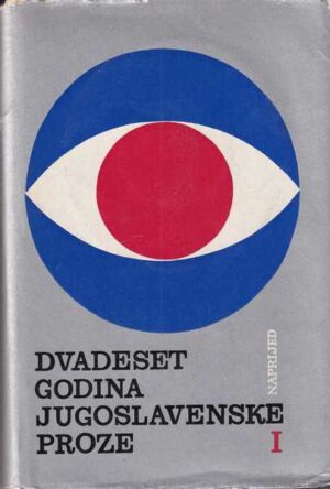 dvadeset godina jugoslavenske proze i