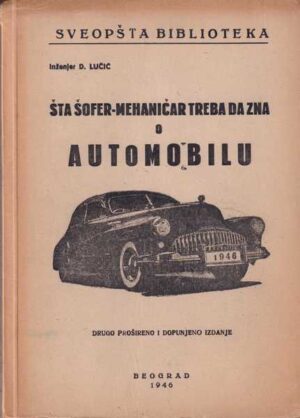 d. lučić: Šta šofer-mehaničar treba da zna o automobilu