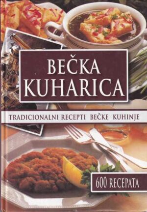 bečka kuharica - tradicionalni recepti bečke kuhinje