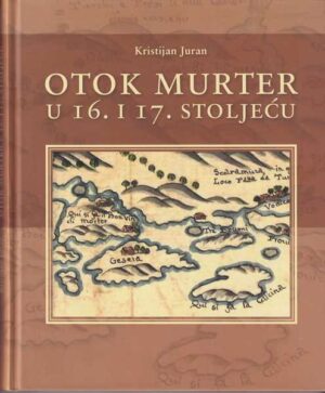 kristijan juran: otok murter u 16. i 17. stoljeću