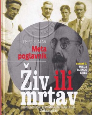 pero zlatar: meta poglavnik - živ ili mrtav svezak 2