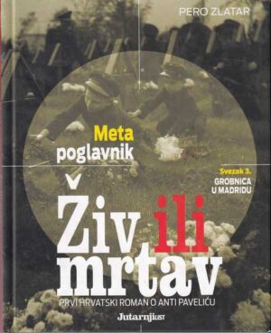 pero zlatar: meta poglavnik - živ ili mrtav svezak 3
