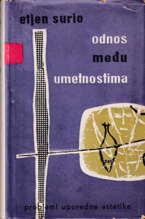 etienne souriau: odnos među umetnostima - problemi uporedne estetike