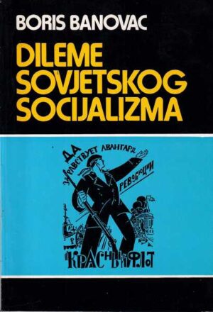 boris banovac: dileme sovjetskog socijalizma