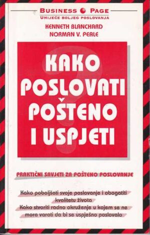 kenneth blanchard i norman v. peale: kako poslovati pošteno i uspjeti
