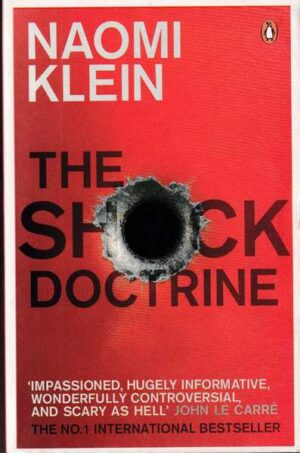 naomi klein: the schock doctrine