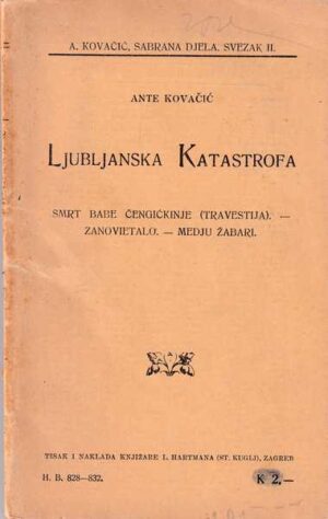 ante kovačić-ljubljanska katastrofa i drugo