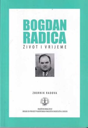 ivan bošković i marko trogrlić(ur.)-bogdan radica, Život i vrijeme
