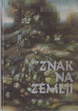 božica jelušić: znak na zemlji