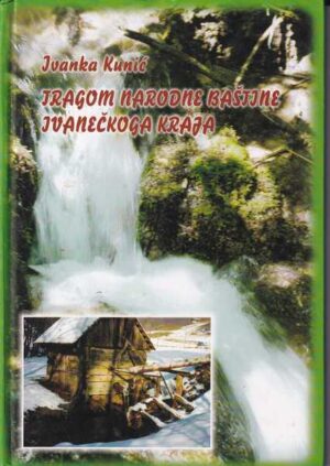 ivanka kunić-tragom narodne baštine ivanečkoga kraja