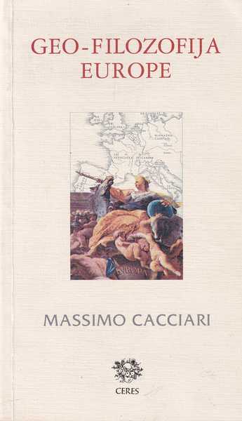Massimo Cacciari-Geo-filozofija Europe