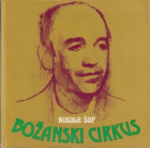 nikola Šop: božanski cirkus