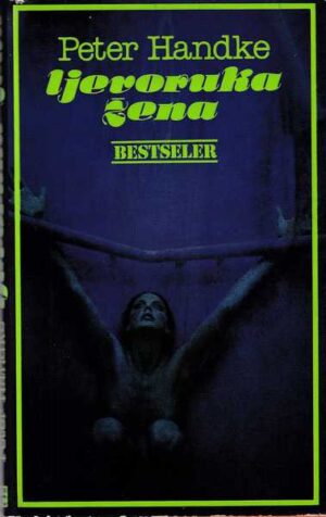 peter handke-ljevoruka žena