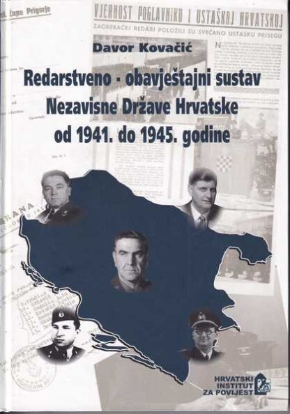 Davor Kovačić-Redarstveno-obavještajni sustav Nezavisne Države Hrvatske od 1941. do 1945. godine